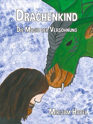cover image of Drachenkind--Die Magie der Versöhnung